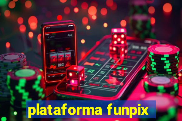 plataforma funpix